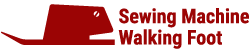 Sewing Machine Walking Foot